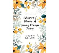 Whispers of Wonder: A Journey Through Poetry