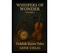Whispers of Wonder! Ticklish Scary Tales