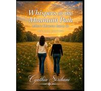 Whispers on the Mountain Path: where Heaven leans in