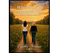 Whispers on the Mountain Path: where Heaven leans in