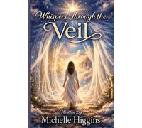 Whispers Through the Veil
