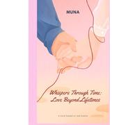 Whispers Through Time: Love Beyond Lifetimes