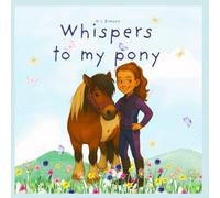 Whispers to my pony