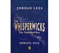 Whisperwicks: The Vanished Key - Jordan Lees - Puffin - ebook (ePub) - Livre