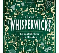 Whisperwicks - Tome 2 - La malédiction des Dérobés - Sylvain Agaësse - Auzou - Livre audio - Roman junior