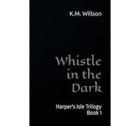 Whistle in the Dark