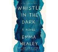 Whistle In The Dark