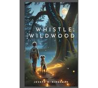 Whistle in the Wildwood