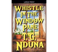 Whistle in the Window Pane
