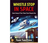 Whistle stop in space (Edition2023)