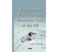 Whistleblower Protection & Retaliation Issues at the FBI - [Version Originale] Evelyn Brooks (Auteur)