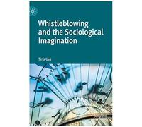 Whistleblowing And The Sociological Imagination