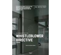 Whistleblowing Directive (EU 2019/1937): Full text of the EU Directive on the protection of persons who report breaches of Union law