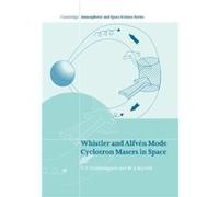 Whistler and Alfven Mode Cyclotron Masers in Space - Rycroft M. J. Cranfield University UK - Cambridge University Press - Livre en Anglais - Paperback Rycroft M. J. Cranfield University UKRycroft M. J