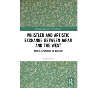 Whistler And Artistic Exchange Between Japan And The West
