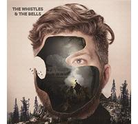 Whistles & Bells - Whistles & the Bells