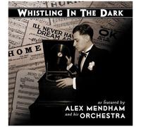 Whistling In The Dark