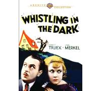 Whistling in The Dark