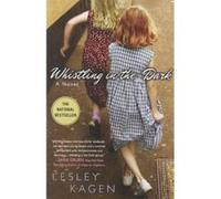 Whistling in the Dark Lesley Kagen (Auteur)