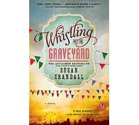 Whistling Past The Graveyard