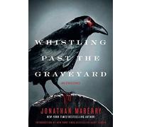 Whistling Past The Graveyard