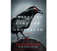 Whistling Past the Graveyard - Jonathan Maberry - JournalStone - Livre en Anglais Jonathan MaberryJonathan Maberry (Auteur)