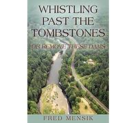 Whistling Past The Tombstones