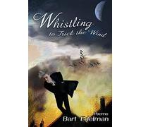 Whistling To Trick The Wind