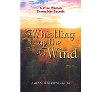 Whistling Up The Wind