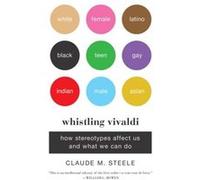 Whistling Vivaldi Claude M Steele, (Auteur)