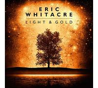 Whitacre, Eric - Light & Gold