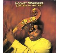 Whitaker, Rodney - Children of The Light
