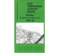 Whitby and North York Moors (E) 1891-95: One Inch Sheet 035 (Old Ordnance Survey Maps - Inch to the Mile) - [Version Originale] Inconnu (Auteur)
