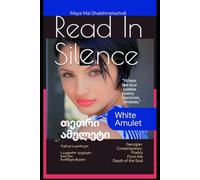 White Amulet: Read in Silence: Georgian Contemporary Poetry