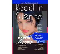 White Amulet: Read in Silence - Georgian Poetry