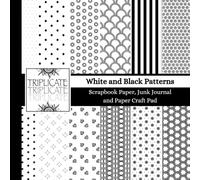 White and Black Patterns Scrapbook Paper, Junk Journal and Paper Craft Pad: 24 double-sided matte pages of 8.5 x 8.5 inch 60lb (90gsm) decorative ... of 12 background designs (4 of each design)