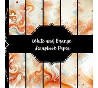 White and Orange Scrapbook Paper, Abstract Junk Journal Paper, Beautiful Decorative Paper, DIY Projects, Origami, Collage Sheets, Decoupage Paper, 8,5" by 8,5" inches, 10 Designs, Double Sided