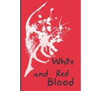 White And Red Blood (Simple Paperback)