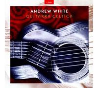 White, Andrew - Guitarra Celtica [Import]