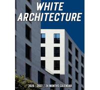 White Architecture Calendar 2026 - 2027: Sustainable Planner Covering 2026 to 2027 with US Holidays for Thoughtful Gift Ideas