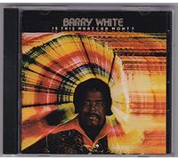 White, Barry - is This Whatcha Wont
