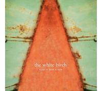 White Birch, The - Star Is Just The Sun