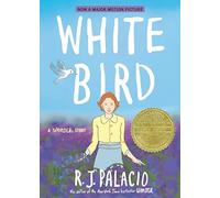 White Bird: A Wonder Story (A Graphic Novel)