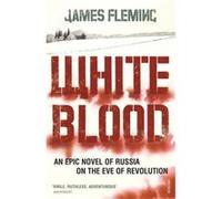 White Blood by James Fleming Paperback Book Fleming, James (Auteur)