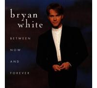 White, Bryan - Between Now & Forever by White, Bryan (1996) Audio CD