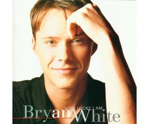 White, Bryan - How Lucky I Am