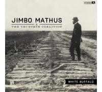 White Buffalo by Jimbo Mathus & The Tri-State Coalition [VINYL] NEUF