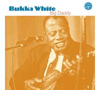 White, Bukka – Big Daddy – Universal Music Group