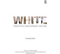White by Richard Dyer Inconnu (Auteur)