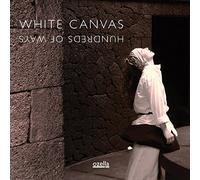 White Canvas - Hundreds of Ways [Import]